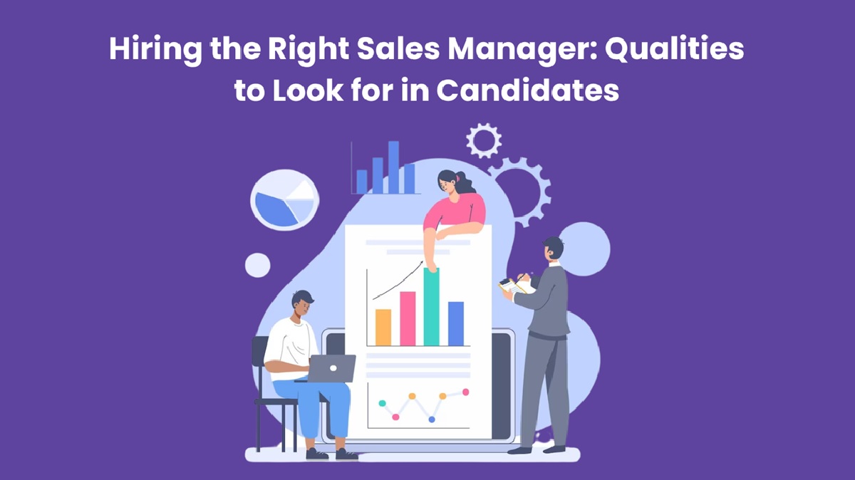 Hiring the Right Sales Manager